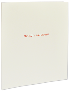 Yuko Shiraishi　PROJECT: Yuko Shiraishi